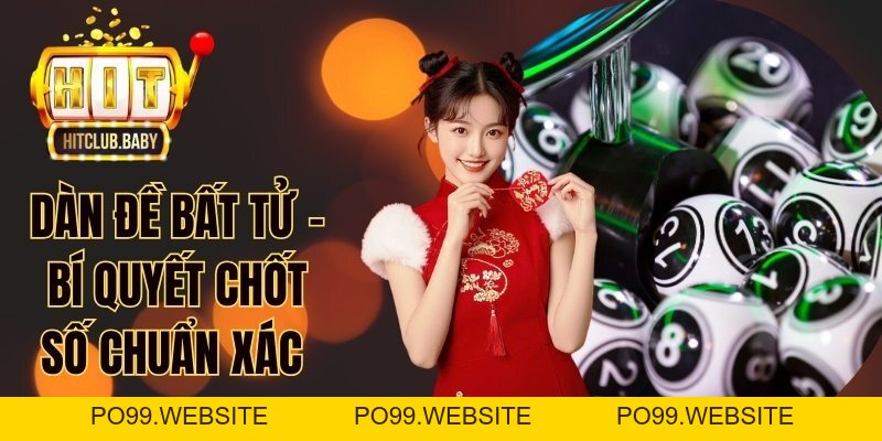 Dàn Đề 4 Số - Bí Quyết Lập Dàn Đề 4 Số Chuẩn Nhất - po99.website
