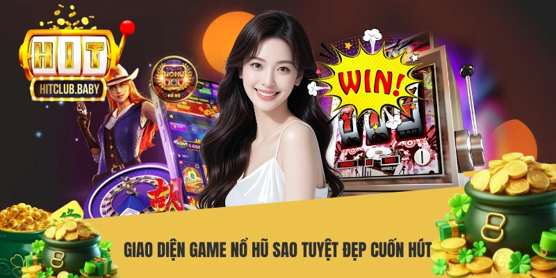 Nổ Hũ Sao – Siêu Phẩm Slot Jackpot Khủng Tại HITCLUB - po99.website