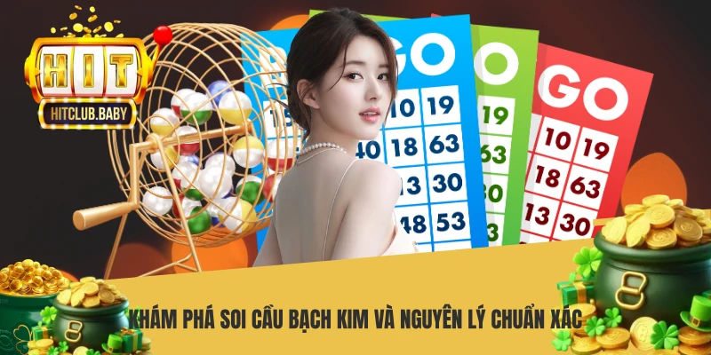 Soi Cầu Bạch Kim - Phương Pháp Trúng Thưởng Lớn 2026 - po99.website