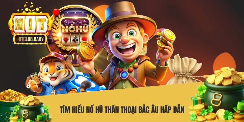 Nổ Hũ Thần Thoại Bắc Âu – Kho Báu Của Thần Odin - po99.website