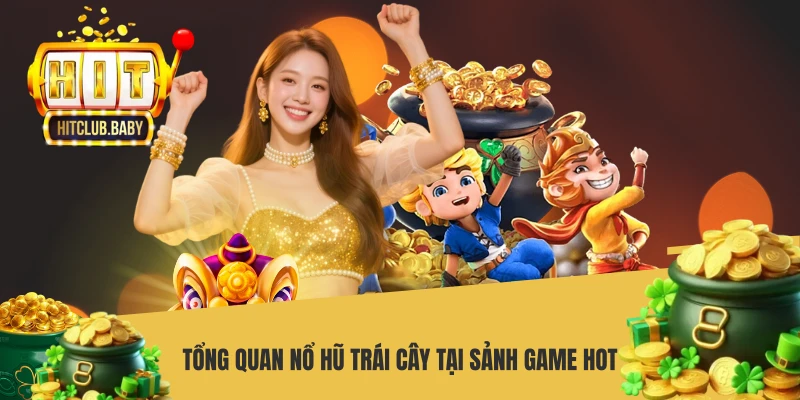 Nổ Hũ Trái Cây - Bí Quyết Rinh Jackpot Khủng - po99.website